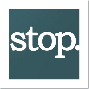 Stop Posters and Art